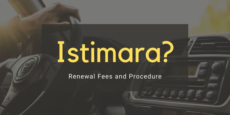 Istimara renewal fees and procedure